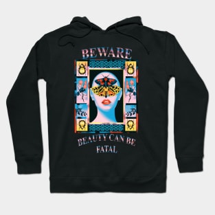 Beware of Beauty Hoodie